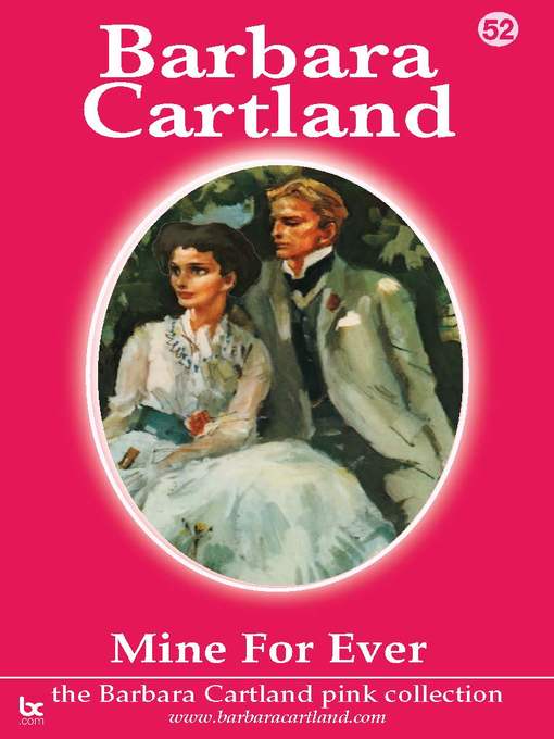 Title details for Mine For Ever by Barbara Cartland - Available
